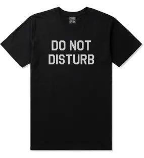 Do Not Disturb Mens T-Shirt