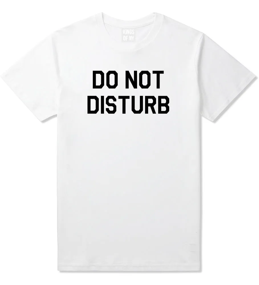 Do Not Disturb Mens T-Shirt