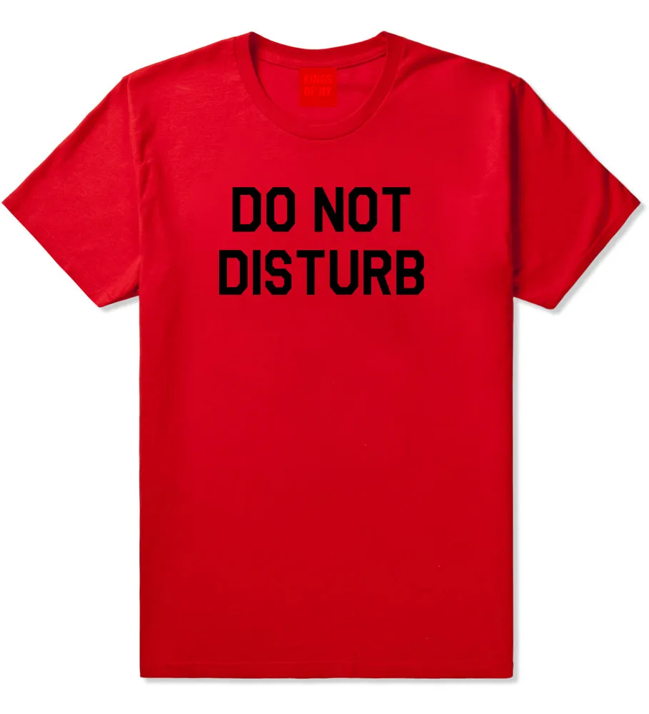 Do Not Disturb Mens T-Shirt