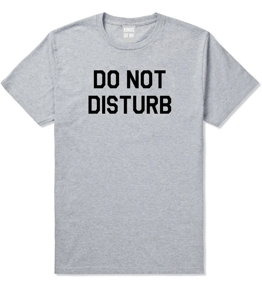 Do Not Disturb Mens T-Shirt